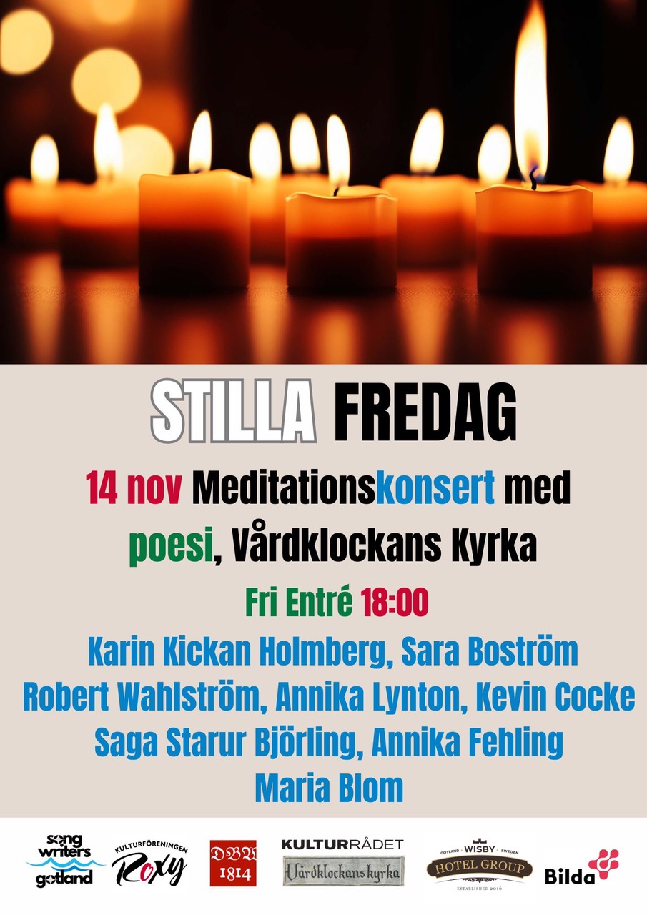Visby Musik och Poesifestival utökar med en Stilla Fredag i Vårdklockans kyrka. Fri entré